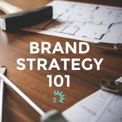 brand strategy 101 graphic